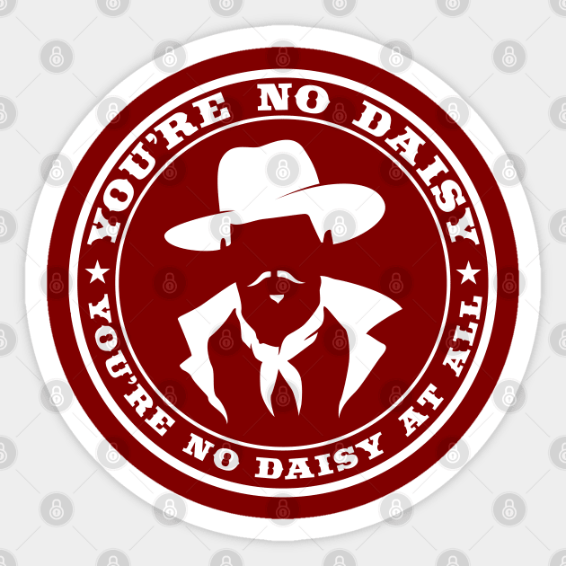 You're No Daisy At All (white) Sticker by DisturbedShifty